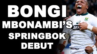 Bongi Mbonambi's Springbok Debut