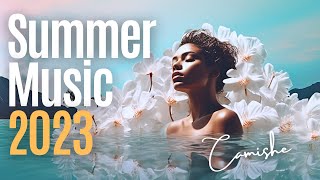 Summer Music 2024 🌴 Beach Vibes (Deep House, Vocal House, Romantic, Dance & Pop) Camishe Mix #40