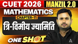 CUET 2026 Maths Chapter 11 One Shot | Maths Trivimiy Jyamiti Complete Chapter in Hindi