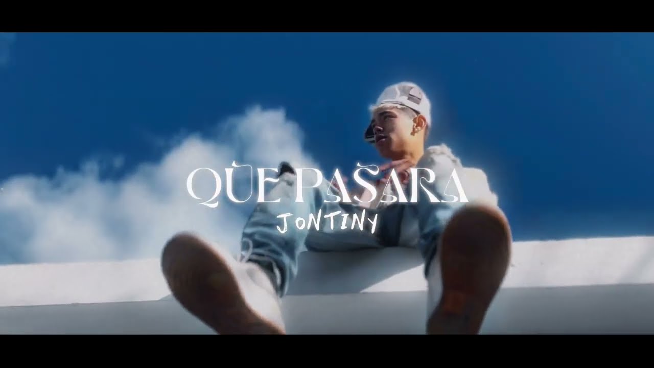 Jontiny - Que pasará (Shot by 