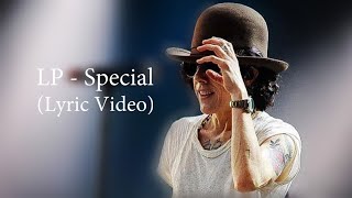 LP - Special (Lyric Video)