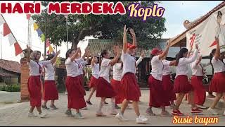 HARI MERDEKA KOPLO #SENAM KREASI SUSIE BAYAN