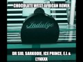 Dr Sid Ft Sarkodie Ice Prince, EL & Lynxxx - Chocolate (West African Remix) (NEW 2013)