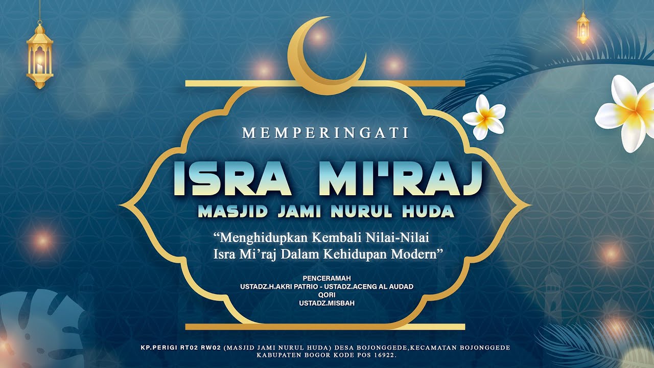 Isra Mi'raj Nabi Muhammad SAW Masjid Jami Nurul Huda | Sabtu 17 Jan 2026