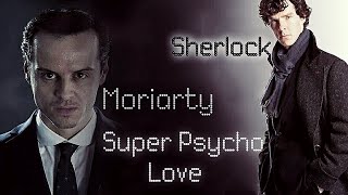 Шериарти | Sheriarty - Super Psycho Love (Simon Curtis)