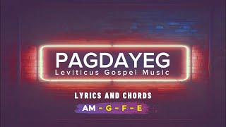 PAGDAYEG - Leviticus Gospel Music | Lyrics &amp; Chords