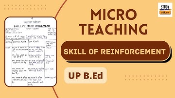 Skill Of Reinforcement | पुनर्बलन कौशल | Micro Teaching file | सूक्ष्म शिक्षण | UP bed
