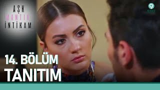 Aşk Mantık İntikam 14. Bölüm Tanıtımı