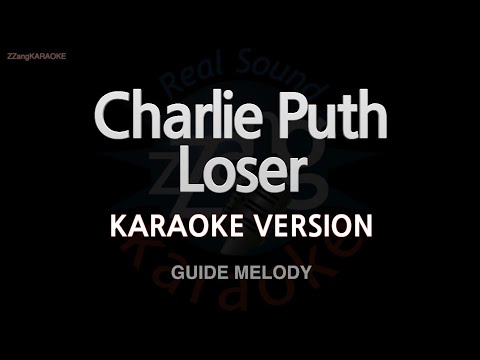 <strong>Charlie</strong> <strong>Puth</strong>-Loser (Melody) (Karaoke Version)
