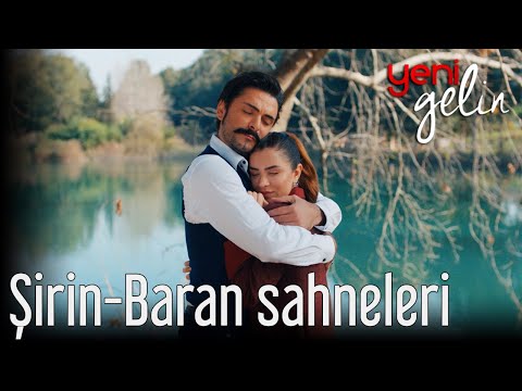 Şirin-Baran Sahneleri | Yeni Gelin