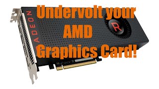 Undervolt your AMD GPU - Guide