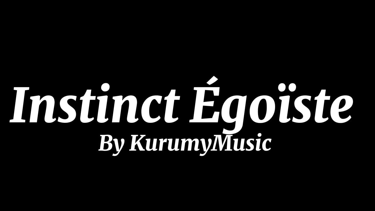 Instinct Égoïste 
