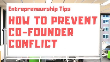 How to Prevent Startup Co-Founder Conflict
