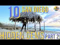 10 More AMAZING Hidden Gems & Secret Spots in SAN DIEGO in 2021 ! (MUST VISIT)