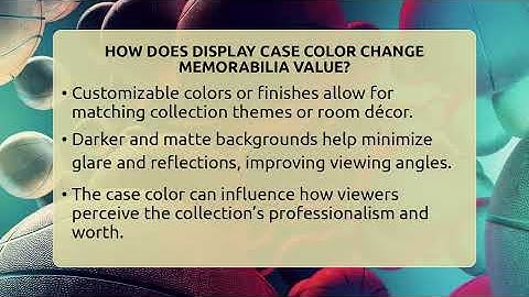 How Does Display Case Color Change Memorabilia Value? - The Memorabilia Zone