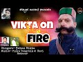 Bikta on firesinger sohan bhiktamusic pinku tangraik ravi rathoreshirgul regards