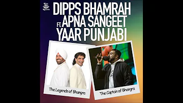 Yaar Punjabi | Dipps Bhamrah ft Apna Sangeet | New Bhangra | Kiss Records