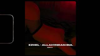 Ezhel - Allah'ından Bul 🙏🏻 (Chill, R&B | Batuhan KIRTAY Remix) Resimi