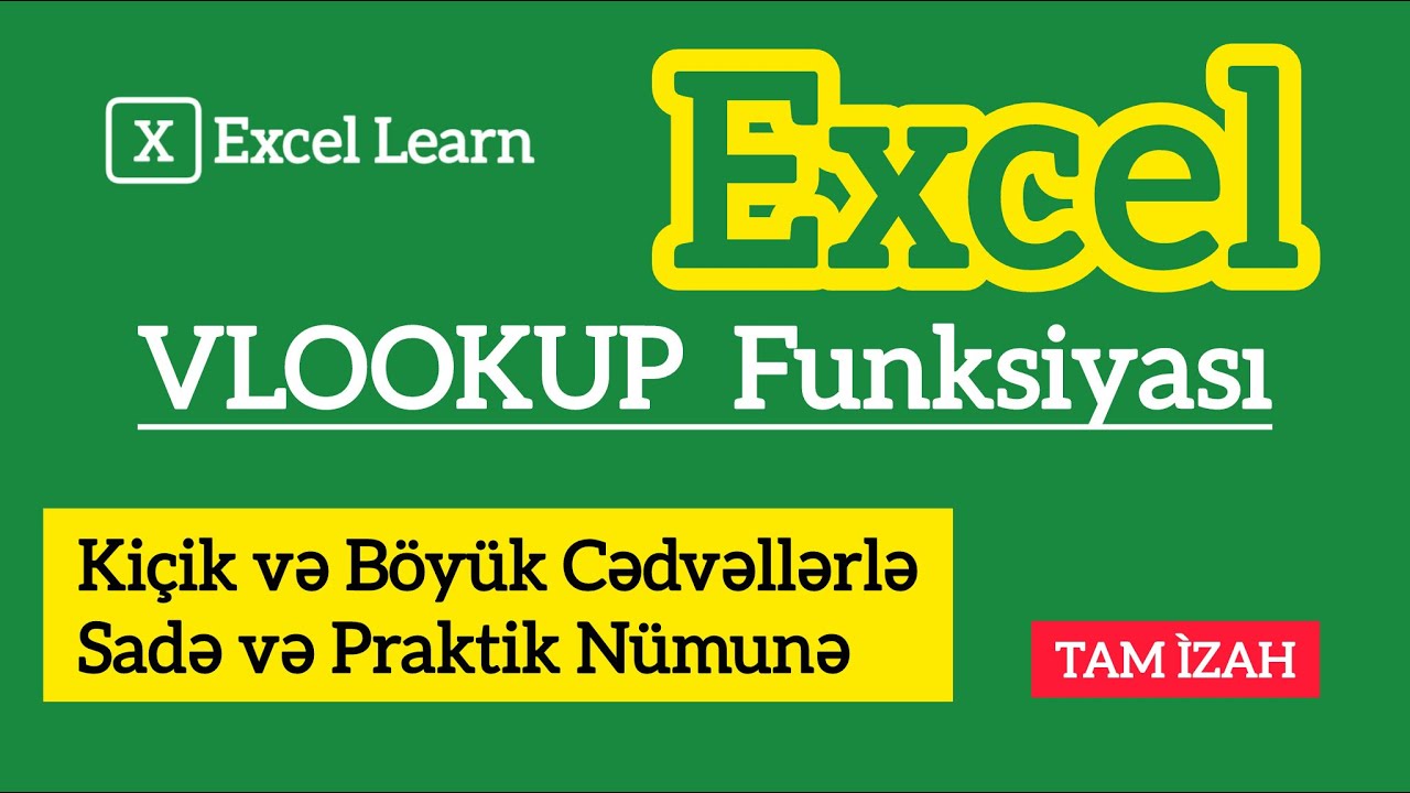 VLOOKUP Funksiyası | Kiçik və Böyük Cədvəllərlə Sadə və Praktik İzah