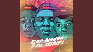 God Never Fail gnf
