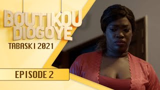 Boutikou Diogoye - Tabaski 2021 - Episode 2