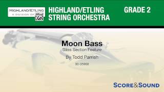 Moon Bass, by Todd Parrish – Score & Sound