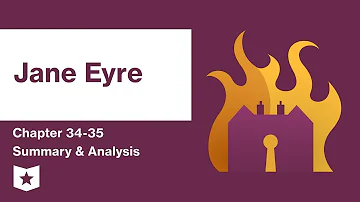 Jane Eyre  | Chapters 34-35 Summary & Analysis | Charlotte Brontë