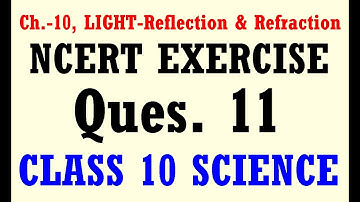 ncert light exercise Question 11 | Class 10 Science | CBSE | emasterji - MKJ Sir