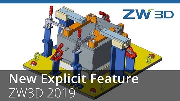 ZW3D 2019 - New Explicit Feature