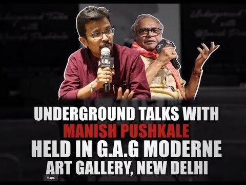 news india hindi Underground Talks with Manish Pushkale held in GAG Moderne Art Gallery