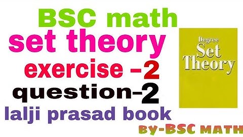 set theory exercise 2 question 2 full solution from Lalji prasad book #bscmath_challange #bscmath