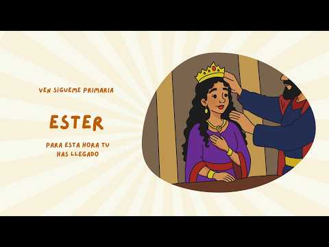 Esther | “For Such a Time as This” | Come, Follow Me Primary Kids 2026