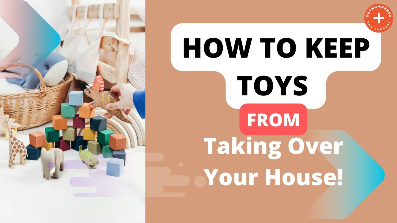Kids and Toy Management {Episode 23} YouTube