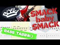 【TAB】 BiSH / SMACK baby SMACK【BASS COVER】