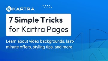 Get the most out of Kartra’s page builder | 7 simple tricks to upgrade your layout + design