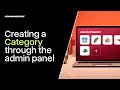How to create a Category through the Commmerce Admin Panel