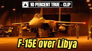 The Wild West Air War: Strike Eagle Crews Over Libya