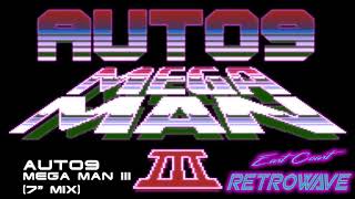 auto9 - Mega Man III (7" Mix) | East Coast Retrowave | Synthwave | May 2019