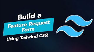 📝 Build a Feature Request Form Component with Tailwind CSS! 🚀