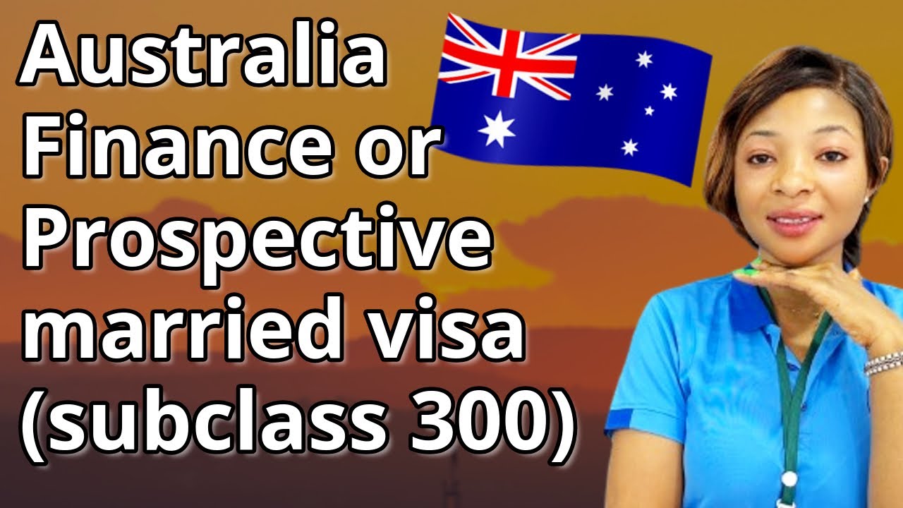 Australia married visa subclass 300