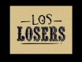 Los losers born under a bad sign