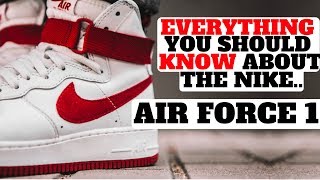 EVERYTHING YOU SHOULD KNOW ABOUT THE NIKE AIR FORCE 1!