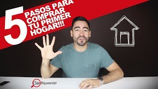 5 Cosas que Necesitas hacer para COMPRAR tu HOGAR | Clasifiqueando 24