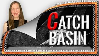 What Is A Catch Basin? 5 Things You Should Know