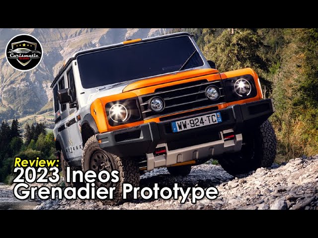 2023 Ineos Grenadier Prototype Review; Maybe Think Twice About That  Wrangler 