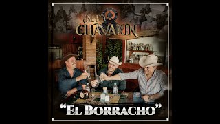 Beto Chavarin - El Borracho