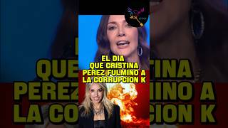 EL DÍA QUE CRISTINA PÉREZ FULMINÓ A LA CORRUPCIÓN K. #AGARRALAPALA #MILEI #KIRCHNERISMO
