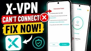 X-VPN Can't Connect? Fix Connection Failed & Stuck on Connecting Android 2026 screenshot 5
