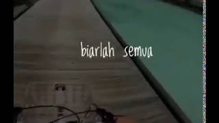 STORY WA TIK TOK BIARKAN LAH SEMUA BERLALU       # TIKTOK INDONESIA