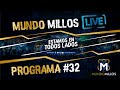 Gabriel Fernández en el Programa #32 MUNDO MILLOS Live